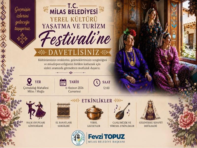 MİLAS’TA FESTİVAL COŞKUSU ÇOMAKDAĞ MAHALLESİ’NDE YAŞANACAK