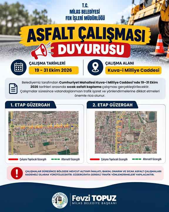 KUVA-İ MİLLİYE CADDESİ’NDE GERÇEKLEŞECEK ASFALT ÇALIŞMALARI ÖNCESİNDE VATANDAŞLARA DUYURU