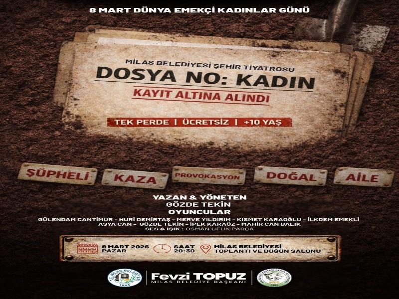 MİLAS BELEDİYESİ’NDEN 8 MART’A ÖZEL TİYATRO OYUNU